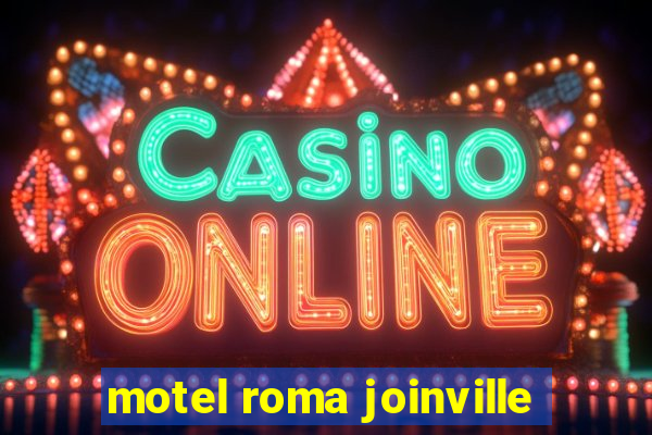 motel roma joinville